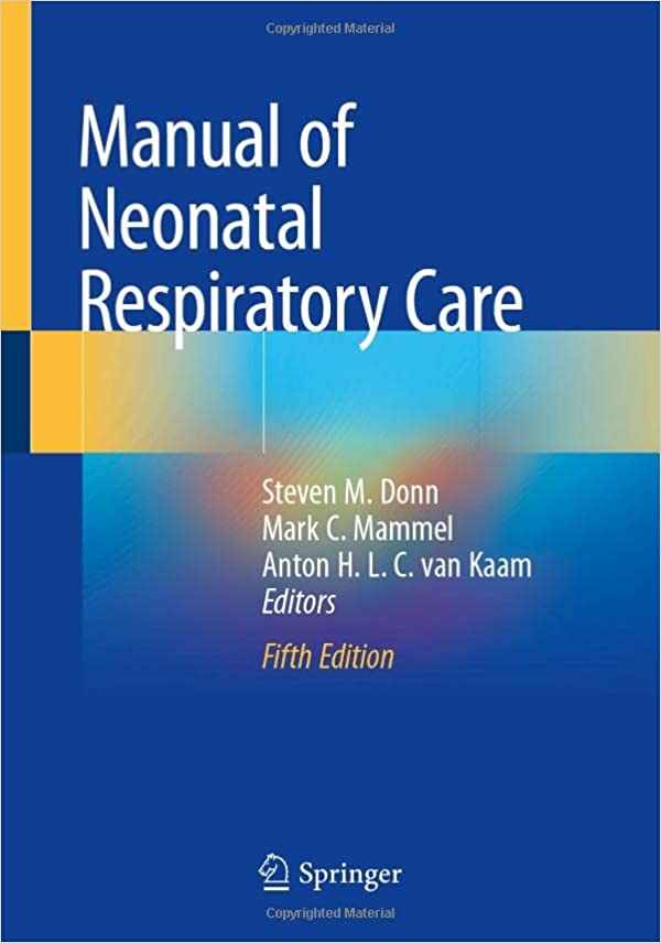 Manual Of Neonatal Respiratory Care